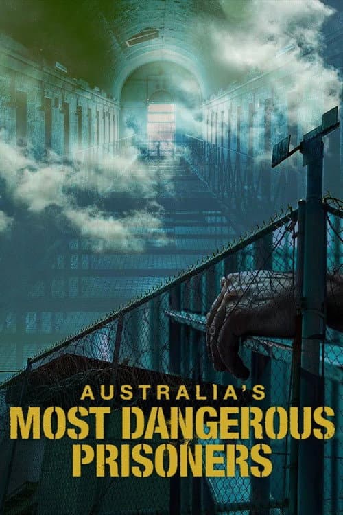 Australia's Most Dangerous Prisoners Season 1 poster