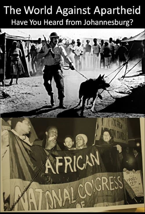 The World Against Apartheid: Have You Heard from Johannesburg? Season 1 poster
