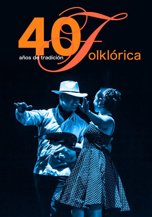 40 Años de Tradición Folklórica Season 1 poster