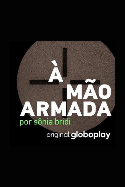 À mão armada Season 1 poster