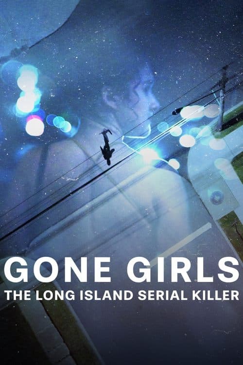 Gone Girls: The Long Island Serial Killer Miniseries poster