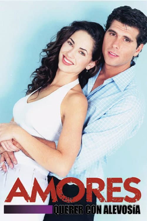 Amores, querer con alevosía Season 1 poster
