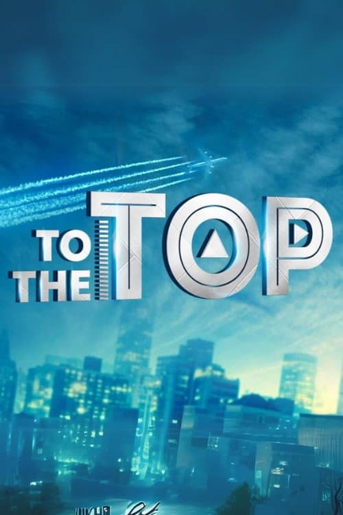 To The Top Season 1 poster