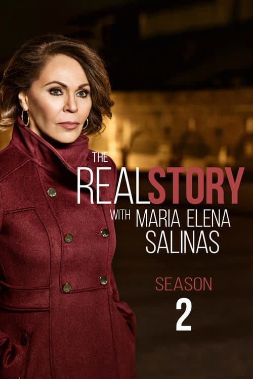 The Real Story with Maria Elena Salinas Season 2 poster