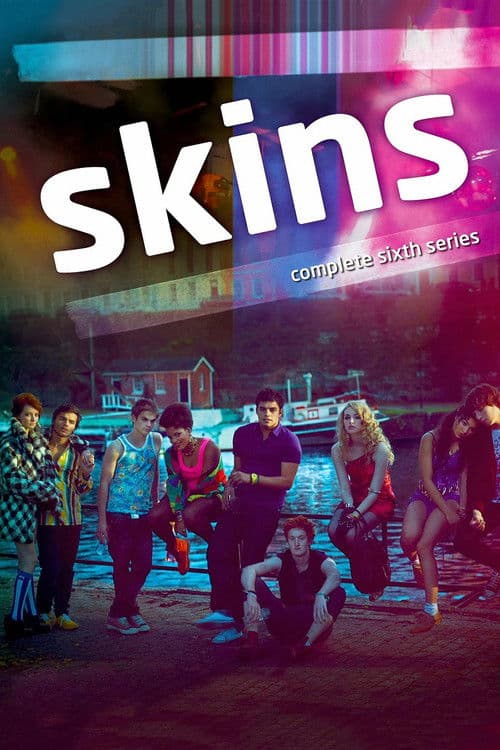 Skins Series 6 poster
