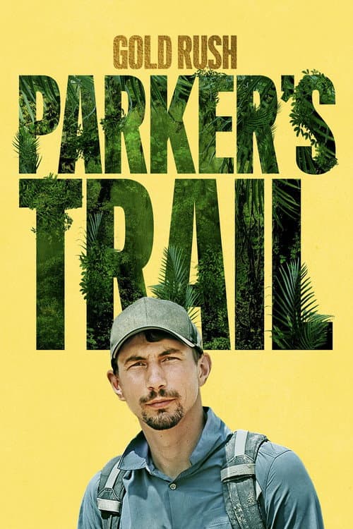 Gold Rush: Parker's Trail Season 7 poster
