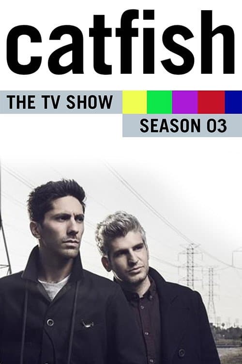 Catfish: The TV Show Season 3 poster