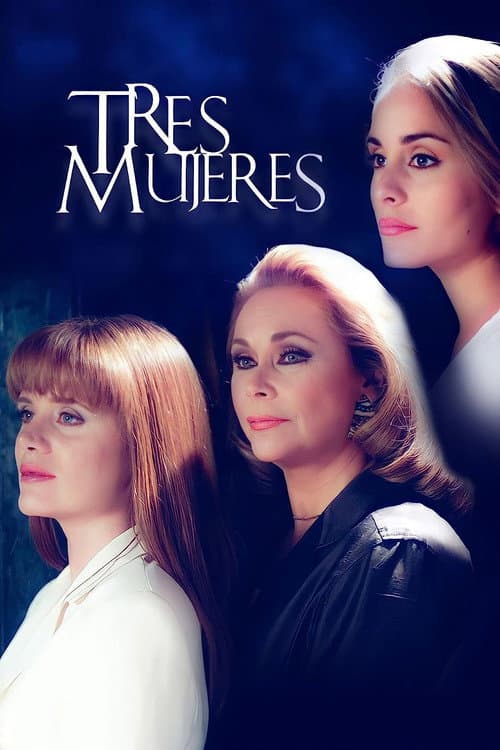 Tres Mujeres Season 1 poster