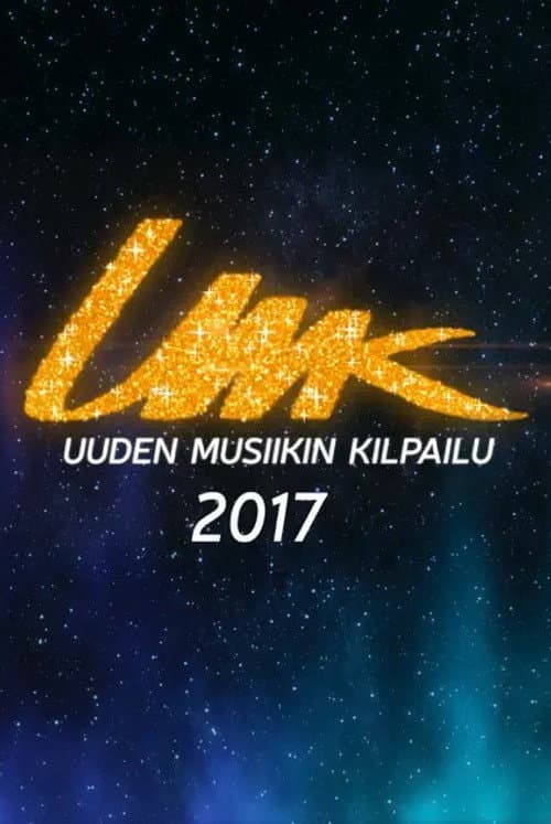Uuden Musiikin Kilpailu UMK 2017 poster