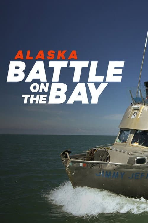 Alaska: Battle on the Bay Season 1 poster
