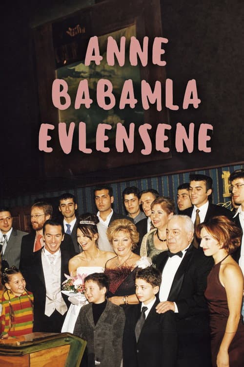 Anne Babamla Evlensene Season 1 poster