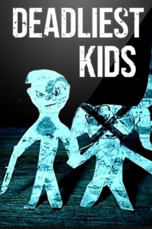 Deadliest Kids Season 1 poster
