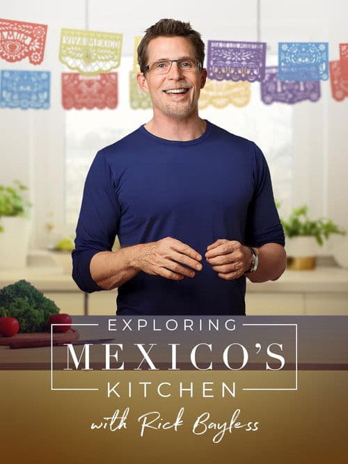Exploring Mexico's Kitchen with Rick Bayless Season 2 poster