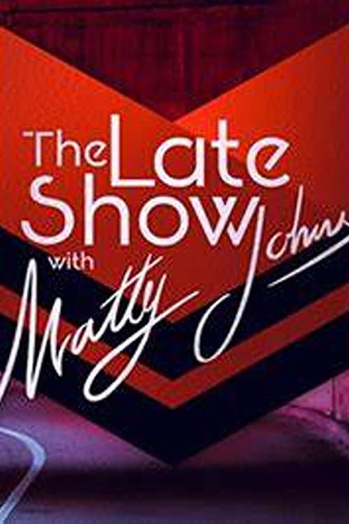 The Late Show with Matty Johns 2024 poster