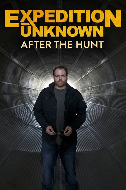 Expedition Unknown: After The Hunt Season 4 poster