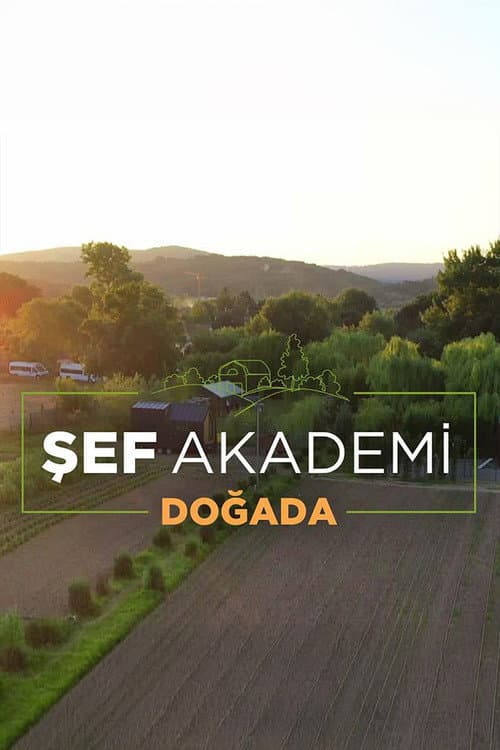 Şef Akademi Doğada Season 1 poster