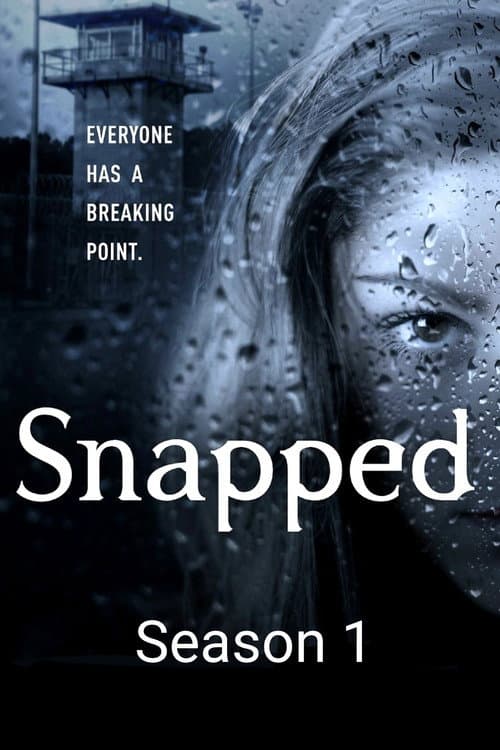 Snapped Season 1 poster