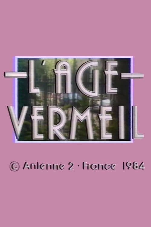 L'Âge vermeil Season 1 poster