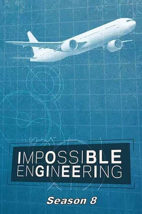Impossible Engineering Season 8 poster