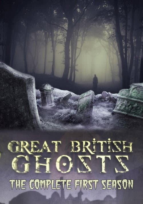 Great British Ghosts Season 1 poster