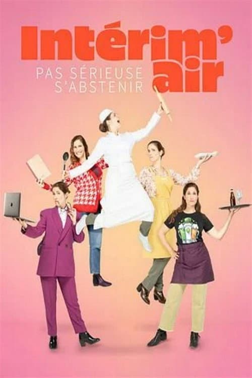 Intérim'air : Pas sérieuse s'abstenir ! Season 1 poster