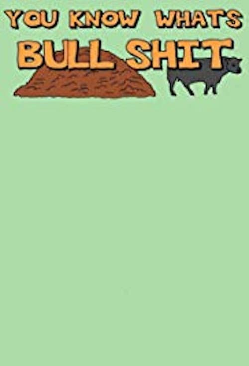 You Know What's Bullshit? Season 2008 poster