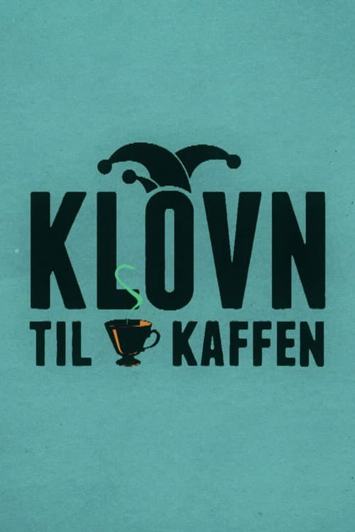 Klovn til kaffen Season 1 poster