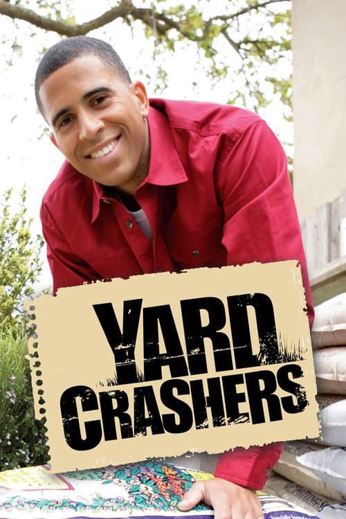 Yard Crashers Season 2 poster