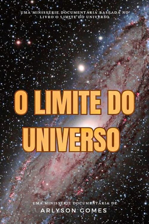O Limite do Universo: Além da Fronteira Infinita Season 1 poster