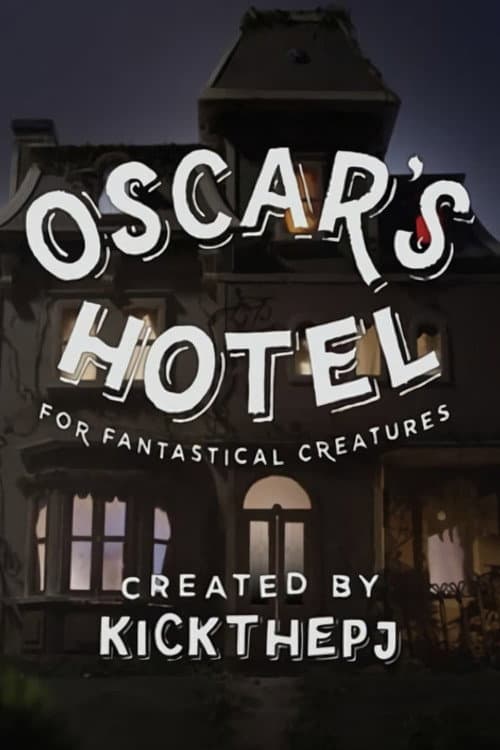 Oscar's Hotel for Fantastical Creatures Season 1 poster