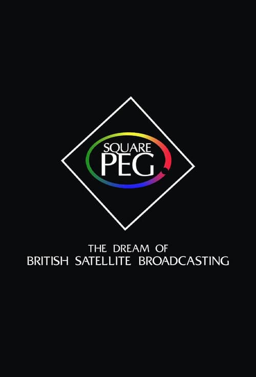 Square Peg: the Dream of British Satellite Broadcasting Season 1 poster