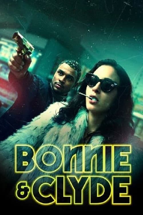 Bonnie & Clyde Season 1 poster