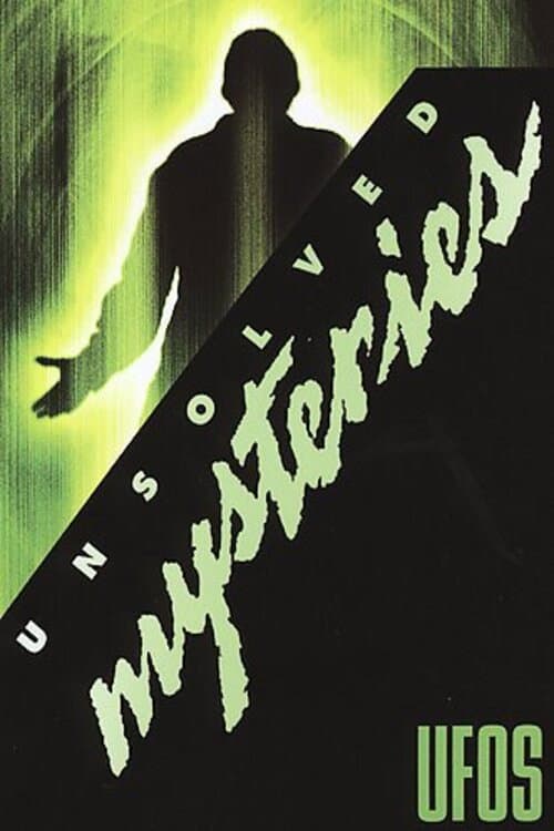 Unsolved Mysteries: UFOS UFOS poster