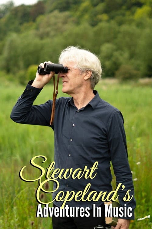 Stewart Copeland's Adventures In Music Season 1 poster