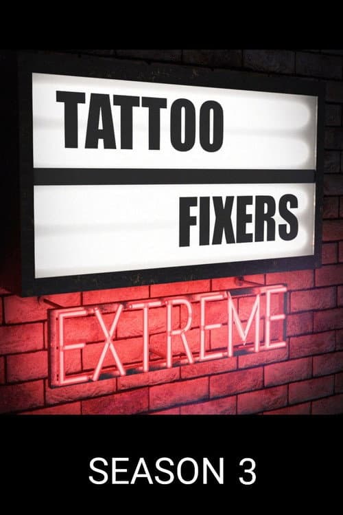 Tattoo Fixers Extreme Season 3 poster