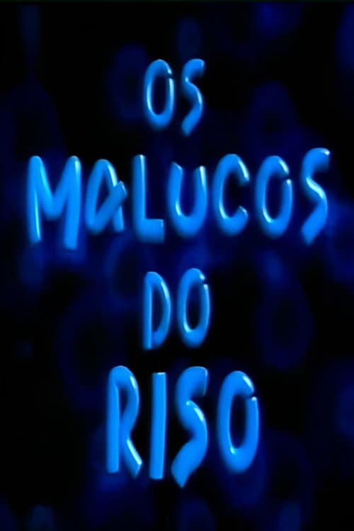 Os Malucos do Riso Season 2 poster