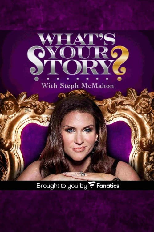What's Your Story? With Steph McMahon Season 1 poster