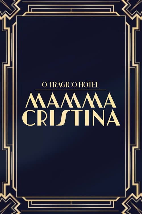 O Trágico Hotel Mamma Cristina Season 1 poster