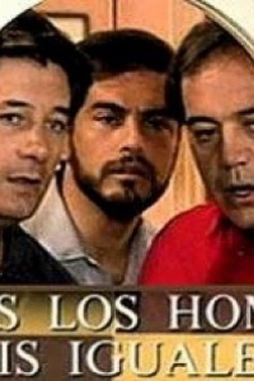 Todos los Hombres Sois Iguales Season 2 poster