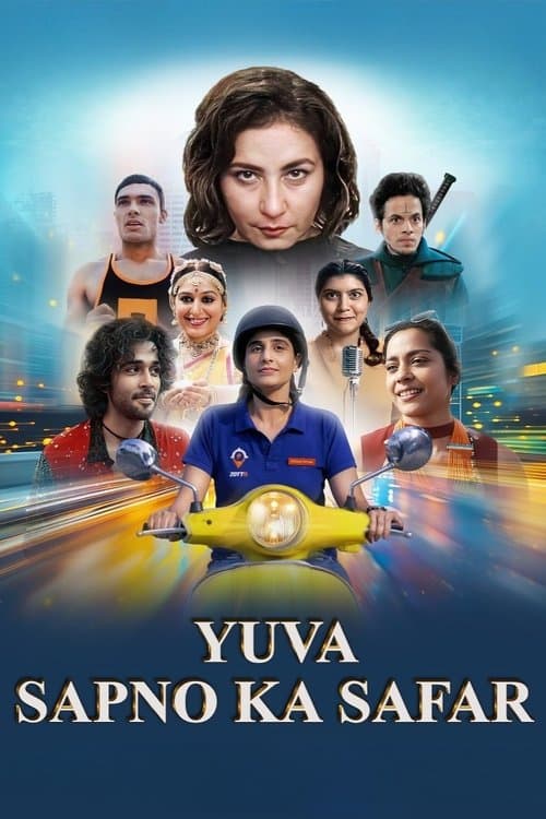 Yuva: Sapno Ka Safar Yuva Sapno Ka Safar poster