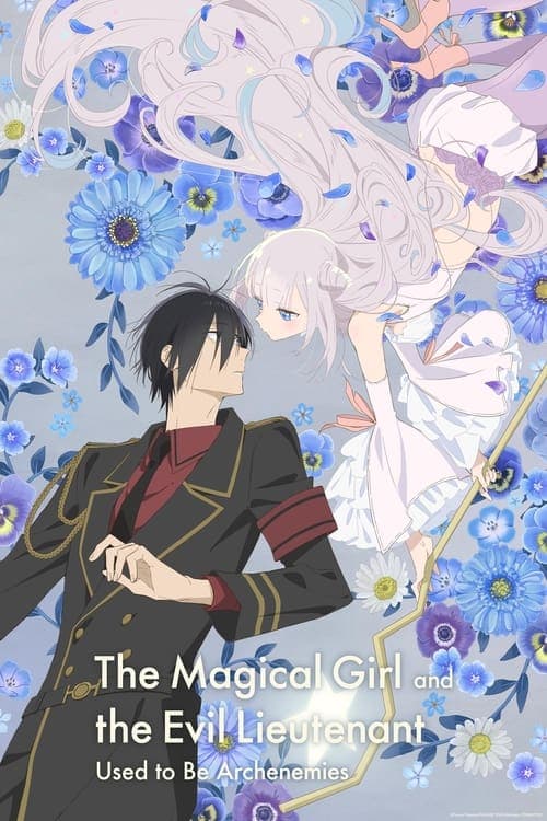 The Magical Girl and the Evil Lieutenant Used to Be Archenemies Season 1 poster