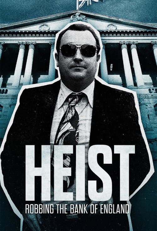 Heist: Robbing the Bank of England Season 1 poster