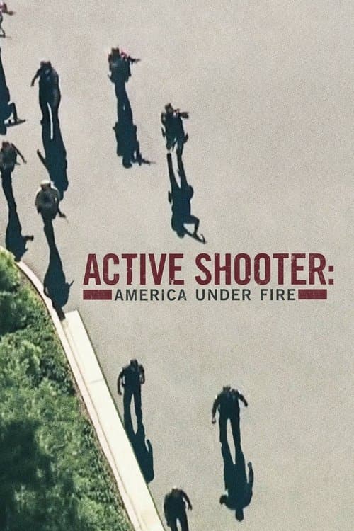 Active Shooter: America Under Fire Season 1 poster