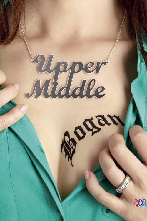 Upper Middle Bogan Series 1 poster