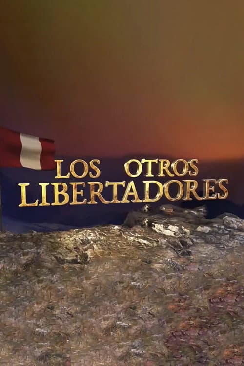 Los otros libertadores Season 1 poster