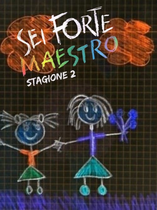Sei forte, maestro Season 2 poster