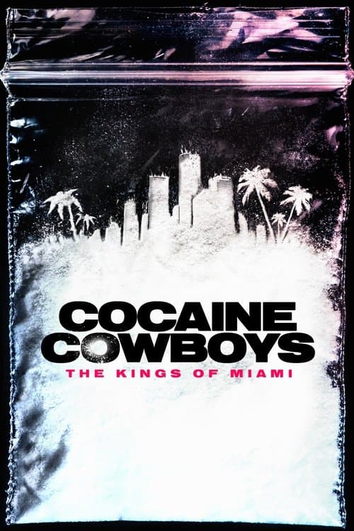 Cocaine Cowboys: The Kings of Miami Limited Series poster