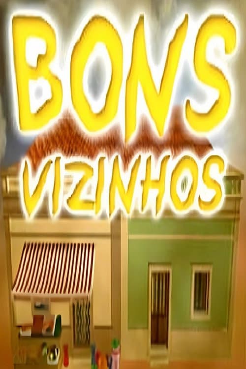 Bons Vizinhos Season 1 poster