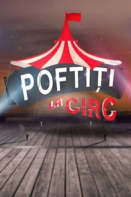 Poftiti La Circ Season 1 poster