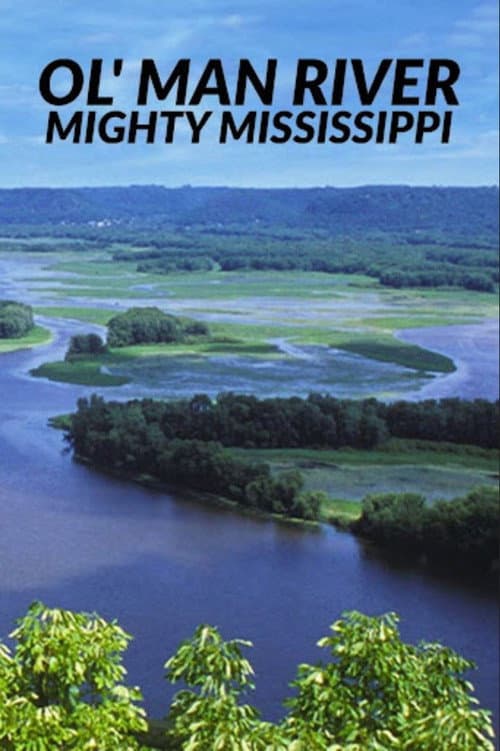 Ol' Man River: The Mighty Mississippi Miniseries poster